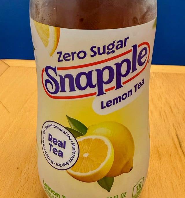 Zero Sugar Snapple.